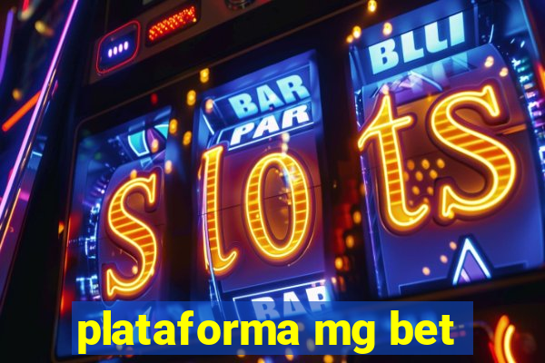 plataforma mg bet